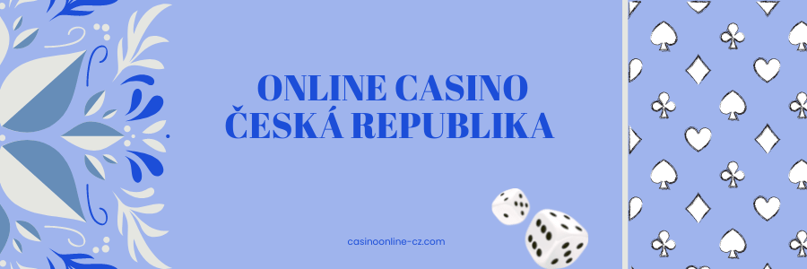 Nejlepší online casina za reálné peníze v České republice