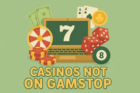 Exploring Non Gamstop Casinos Your Gateway to Unlimited Gaming -1875801778