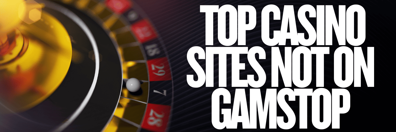 Exploring Casinos Not Listed on Gamstop A Guide for Players