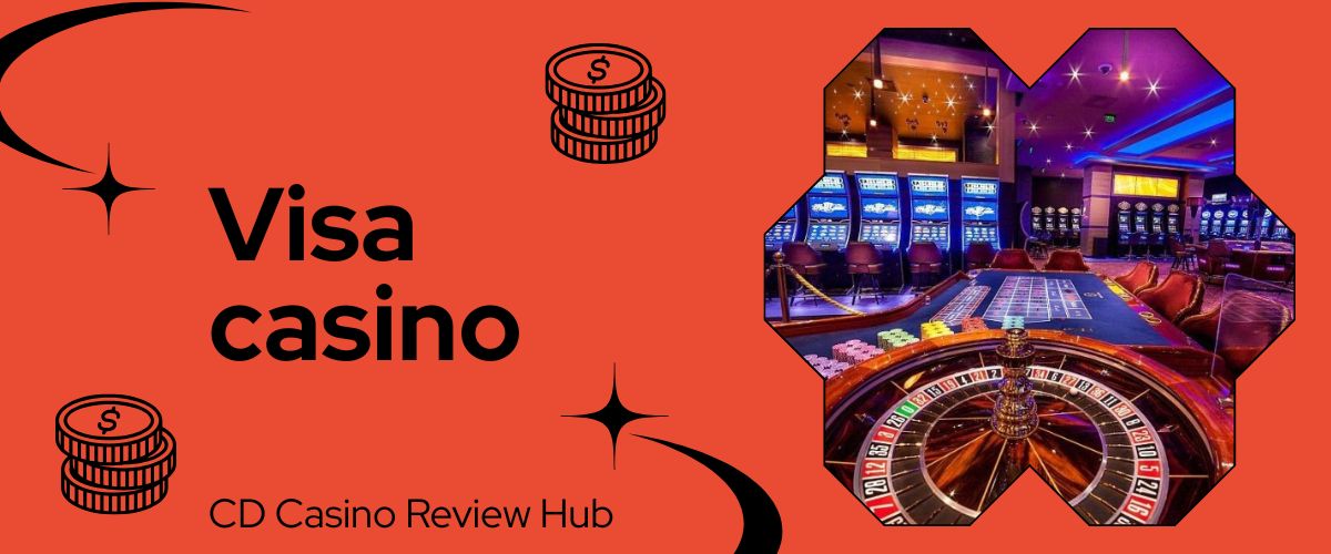 Casino Visa Sicheres und Schnelles Spielen