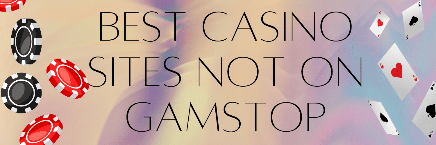 Discover the Best Casino Sites Not on Gamstop 1757228535