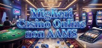 I migliori casino online non AAMS Guida Completa