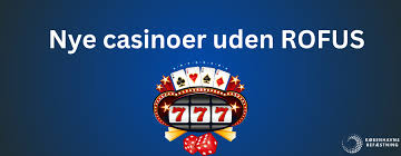 Nye Casino Uden ROFUS - Find Din Favorit Spiloplevelse Nye Casino Uden ROFUS - Find Din Favorit Spiloplevelse