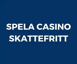 Skattefria Casinon Utan Svensk Licens En Fullständig Guide -1629913683 Skattefria Casinon Utan Svensk Licens En Fullständig Guide -1629913683
