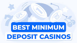The Rise of Minimum Deposit Casinos Play Smart and Save Big